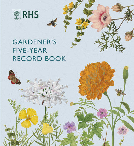 RHS Gardener's Five Year Record Book by Royal Horticultural Society