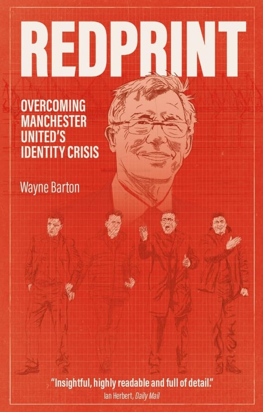 OFFER: Redprint (Man.Utd) (EX-DISPLAY. NOT QUITE MINT) by Wayne Barton