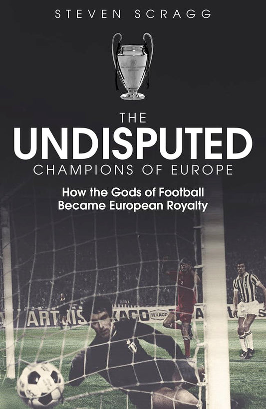 OFFER: The Undisputed Champions Of Europe (EX-DISPLAY. NOT MINT) by Steven Scragg