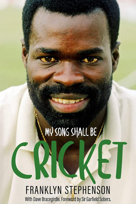 OFFER: My Song Shall Be Cricket NON-MINT by My Song Shall Be Cricket: The Autobiography of Franklyn Stephenson