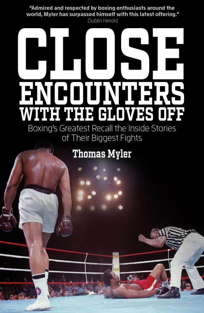 ANGEBOT: Close Encounters With The Gloves Off (EX-DISPLAY. NICHT GANZ NEUWERTIG) von Thomas Myler