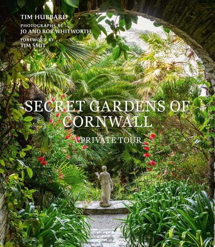 Secret Gardens of Cornwall A Private Tour by Tim Hubbard