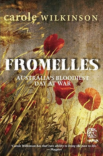 Fromelles: Australia's Bloodiest Day at War (The Drum) by Carole Wilkinson