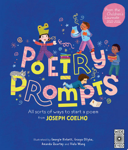 Poetry Prompts: All sorts of ways to start a poem by Coelho, Joseph