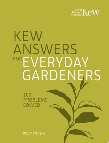 Kew Answers for Everyday Gardeners 100 Questions Answered (shelf worn) by Royal Botanic Gardens, Kew | Polly Stevens | Royal Botanic Gardens Kew