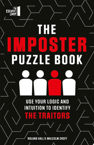 Imposter Puzzle Book: Use Your Logic and Intuition to Identify the Traitors by Hall, Roland (Book editor)