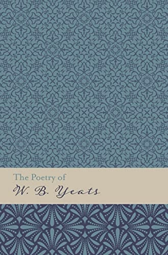 Poetry of W.B. Yeats by William Butler Yeats