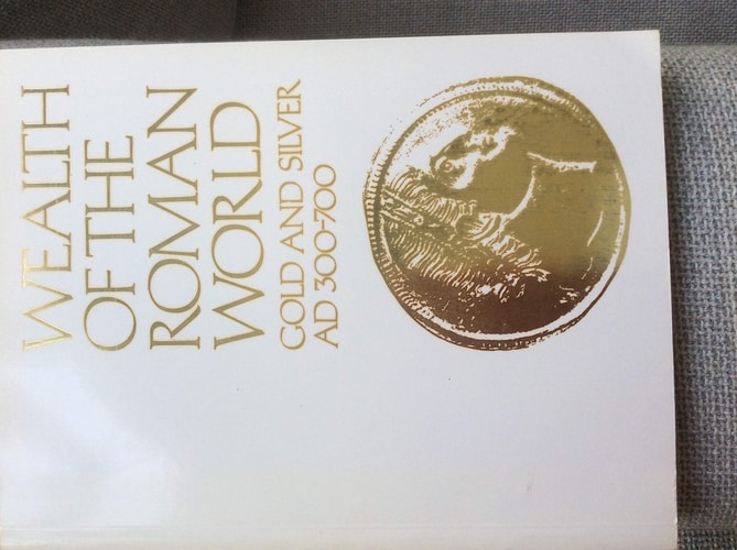 Wealth of the Roman world: AD 300-700 (Shelfworn) by J.P.C. & Painter, K.S. Kent (editors)