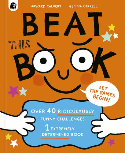 Happy Yak Beat This Book Over 40 Ridiculously Funny Challenges - 1 Extremely Determined Book. by Howard Calvert