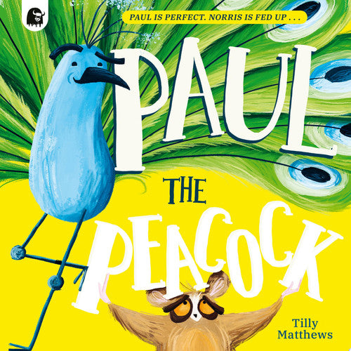 Paul the Peacock by Tilly Matthews