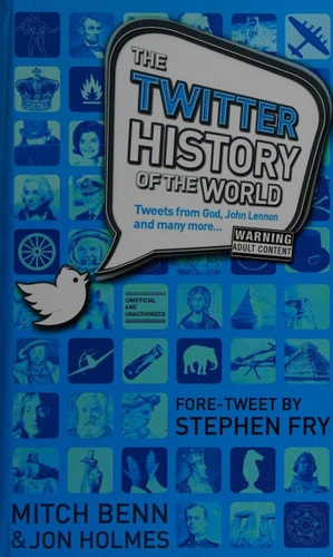 Twitter History of the World by Mitch Benn