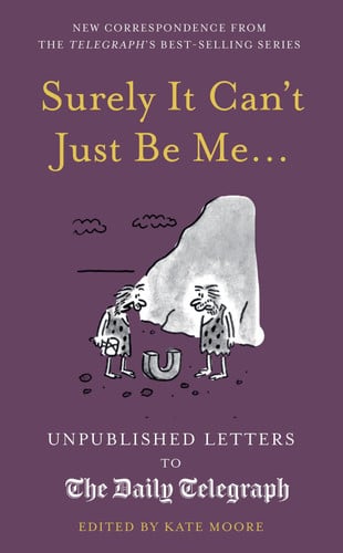 Surely It Can't Just Be Me... by Kate Moore