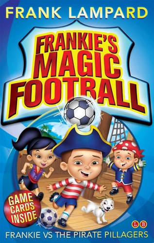 Frankie Vs the Pirate Pillagers by Frank Lampard