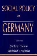 Social Policy in Germany (International Social & Public Policy) by Clasen | Freeman