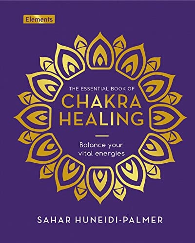 (TXS) Essential Book Of Chakra Healing by Huneidi-Palmer, Sahar