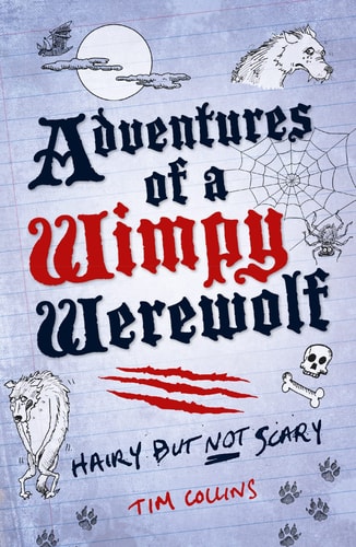 Adventures Of A Wimpy Werewolf (shelf worn) by Tim Collins