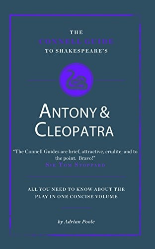 Shakespeare's Antony and Cleopatra by Adrian Poole