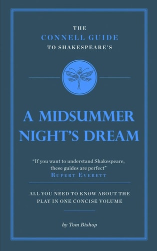 Shakespeare's A Midsummer Night's Dream by Tom Bishop