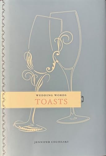 Wedding Words Toasts by Jennifer Cegielski