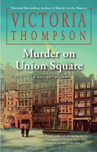 Murder on Union Square (A Gaslight Mystery) by Victoria Thompson