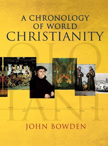 Eine Chronologie des Weltchristentums (Shelfworn) von John Bowden
