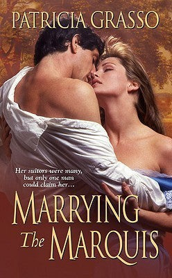 Marrying the Marquis by Grasso, Patricia