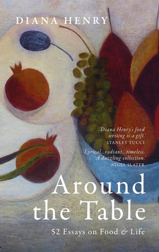 Around the Table: 52 Essays on Food and Life by Bukszpan, Daniel