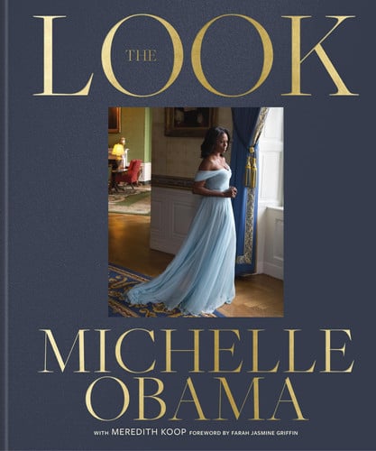The Look: Michelle Obama by Michelle Obama