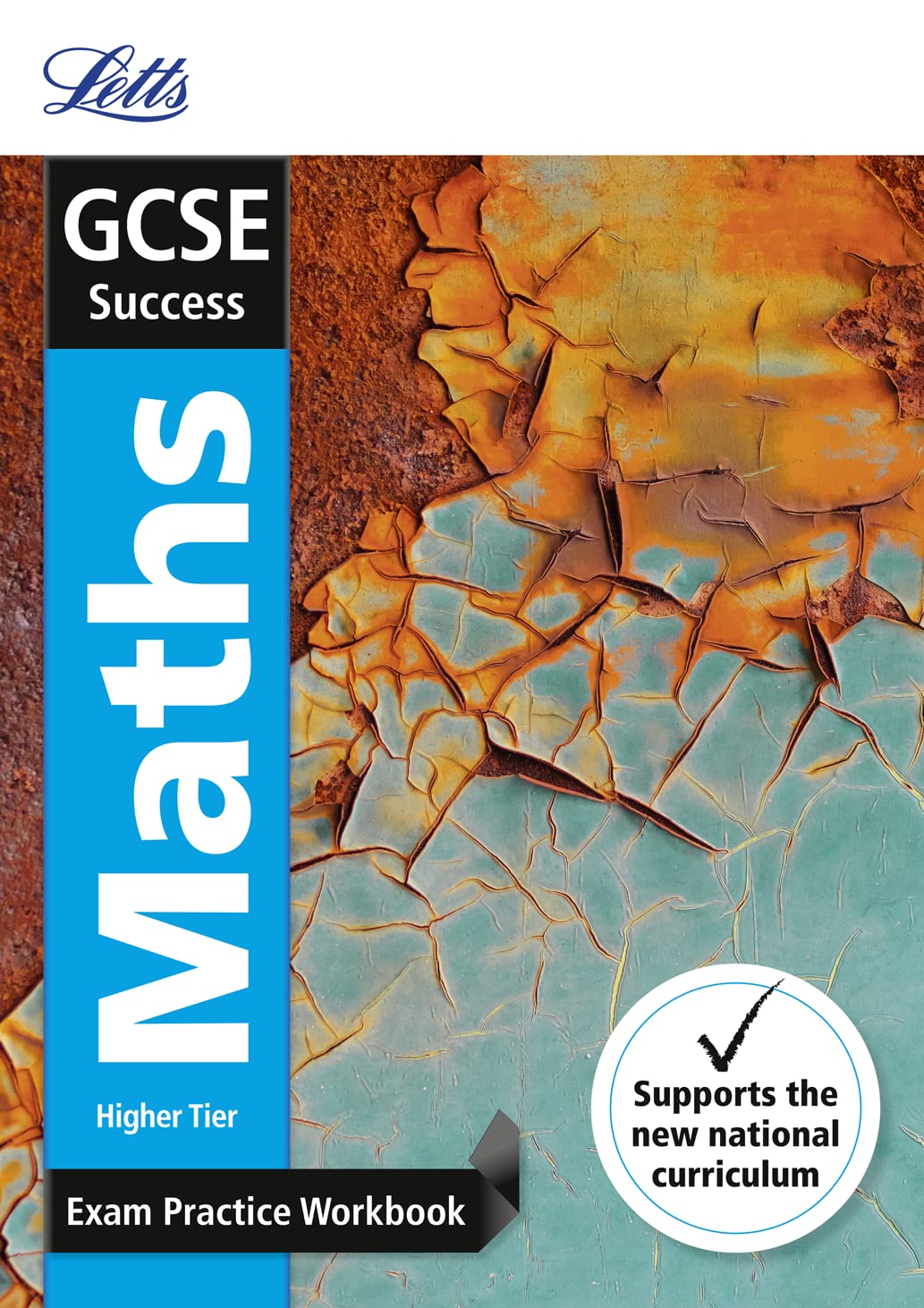 Letts GCSE Success: Maths Revision Guide/Exam Practice Workbook/Practice Test Papers (3 book set)