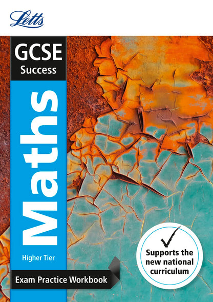 Letts GCSE Success: Maths Revision Guide/Exam Practice Workbook/Practice Test Papers (3 book set)