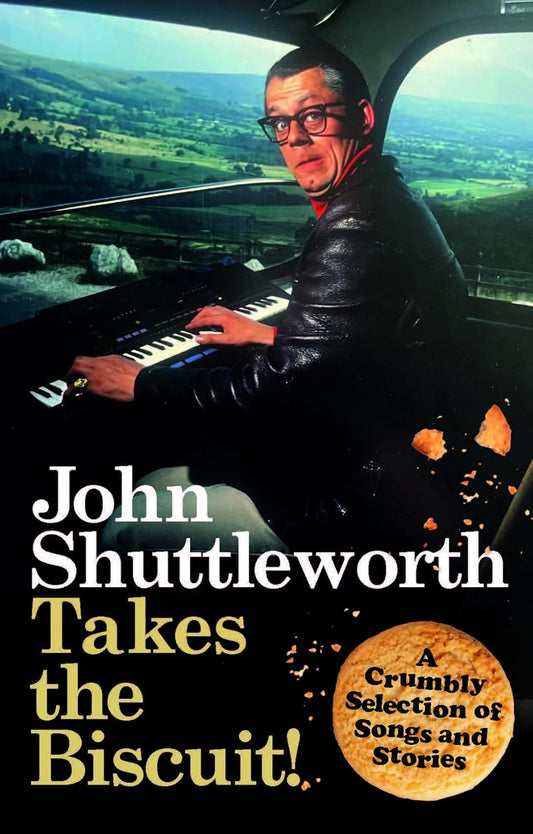 John Shuttleworth Takes the Biscuit: (shelfworn) by Graham Fellows