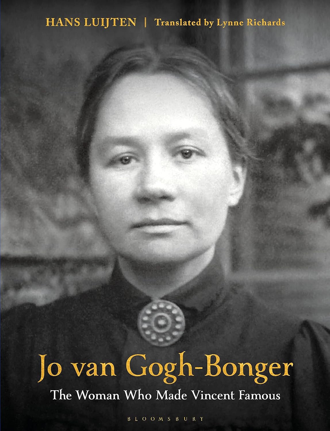 (TXS) Jo van Gogh-Bonger: The Woman who Made Vincent Famous by Hans Luijten