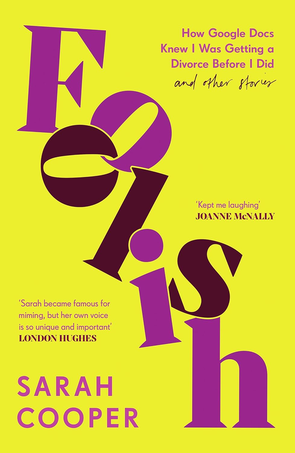 Foolish: How Google Docs Knew I Was Getting A Divorce Before I Did. And Other Stories by Cooper | Sarah