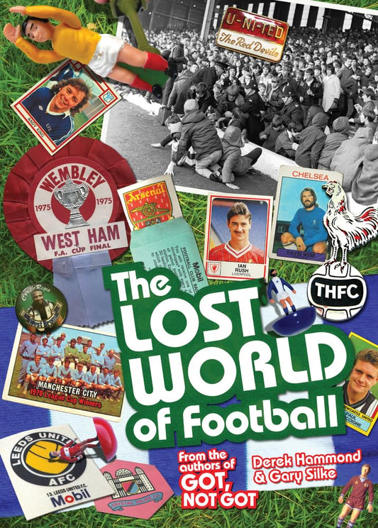 ANGEBOT: The Lost World Of Football (EX-DISPLAY. NICHT NEUWERTIG) von Derek Hammond &amp; Gary Silke