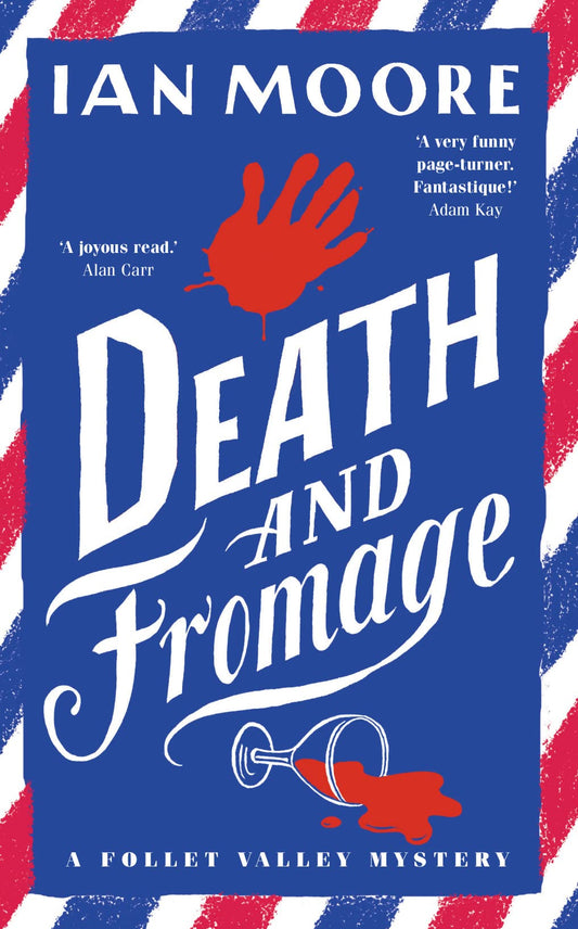 Death And Fromage by Ian Moore