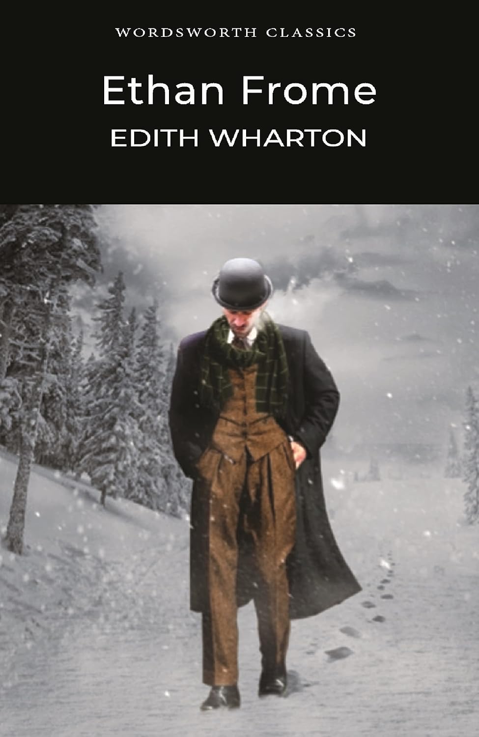 Wordsworth Classics: Ethan Frome by Edith Wharton