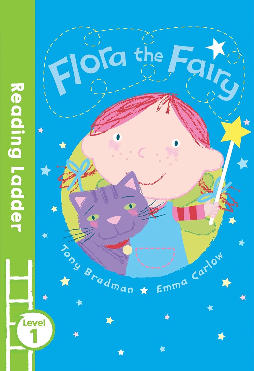 Flora the Fairy (Reading Ladder Level 1) by Tony Bradman