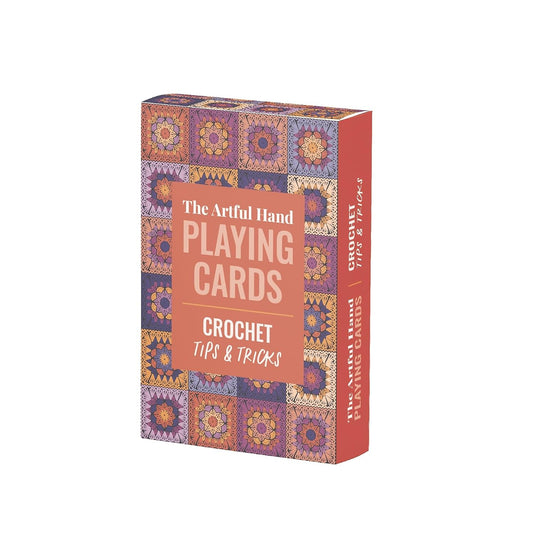 The Artful Hand Playing Cards: Crochet Tips & Tricks: Crochet Tips & Tricks by -