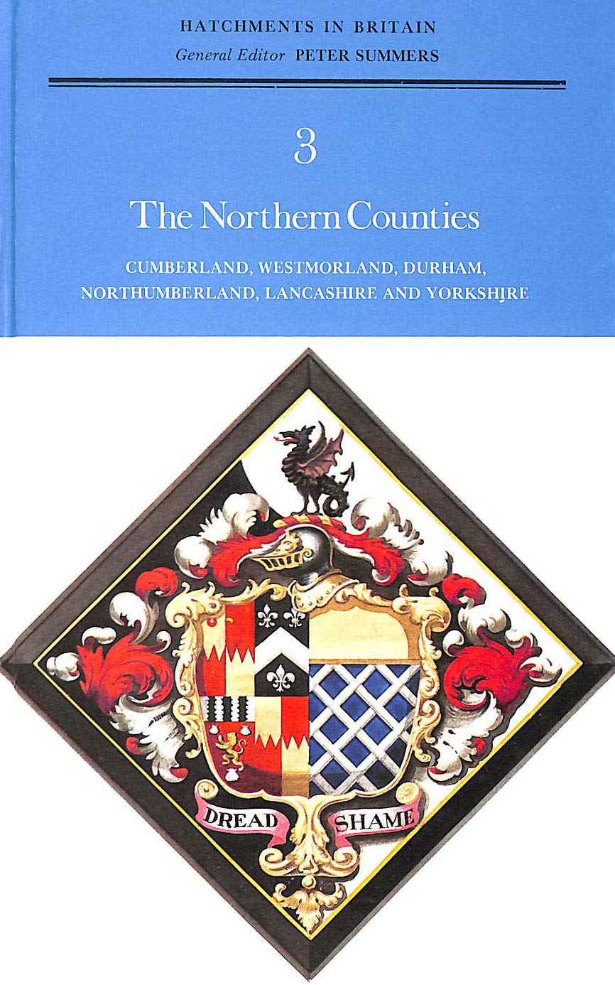 Hatchments 3 - The Northern Counties by ed. Peter Summers