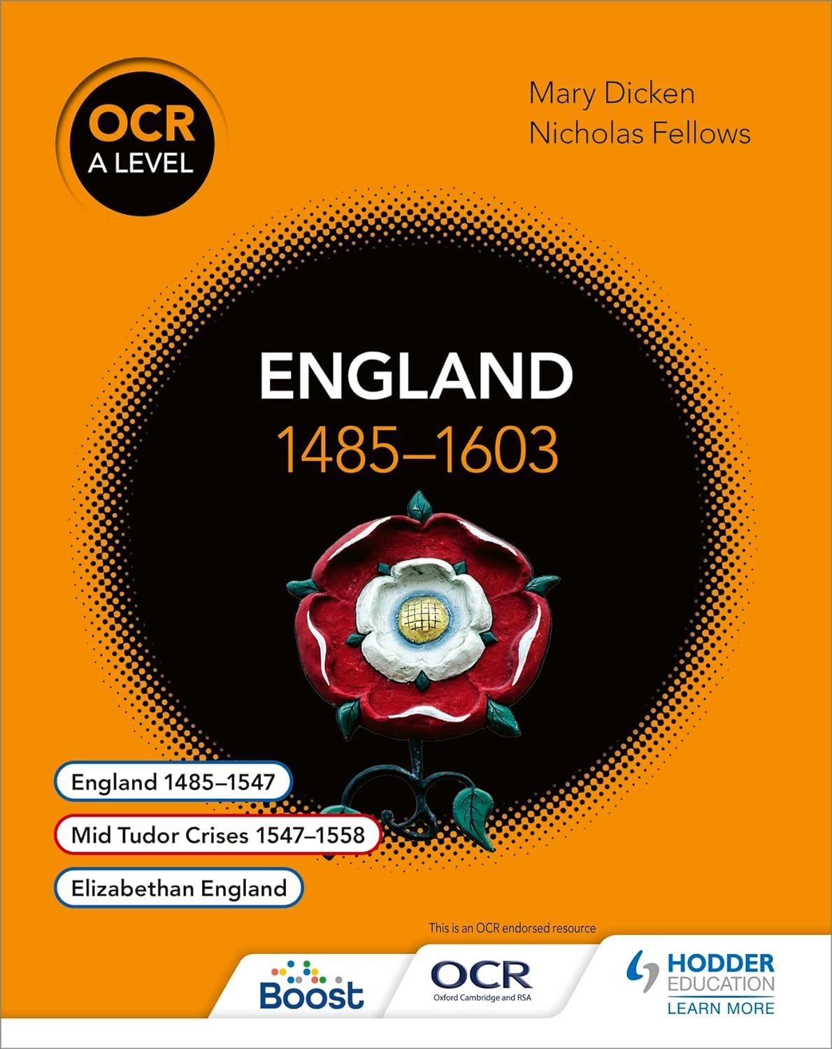 OCR A Level History: England 1485-1603 by Fellows, Nicholas