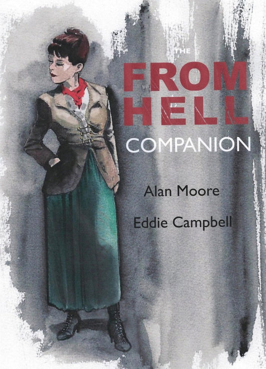 From Hell Companion by Alan Moore & Eddie Campbell