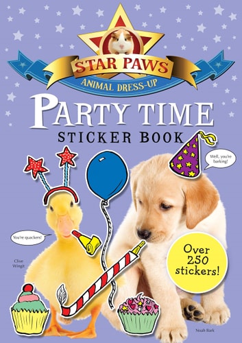 Party Time Sticker Book: Star Paws: An animal dress-up sticker book (Star Paws)(shelfworn) by MacMillan Childrens Books