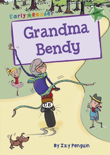 Grandma Bendy Early Reader von Izy Penguin
