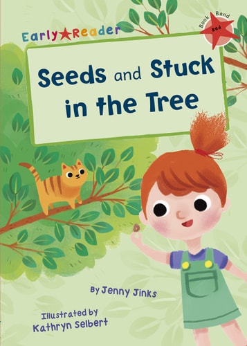 Seeds &amp; Stuck in the Tree (Frühleser) von Jenny Jinks