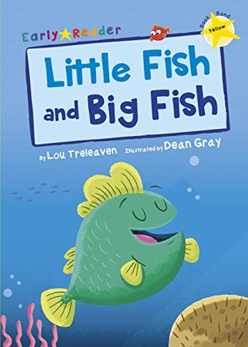 Little Fish and Big Fish (Frühleser) von Lou Treleaven