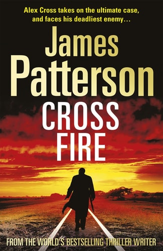 Cross Fire: (Alex Cross 17) Taschenbuch James Patterson (abgenutzt) von Patterson James