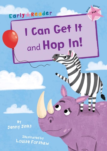 I Can Get It and Hop In! (Early Reader) by Jenny Jinks