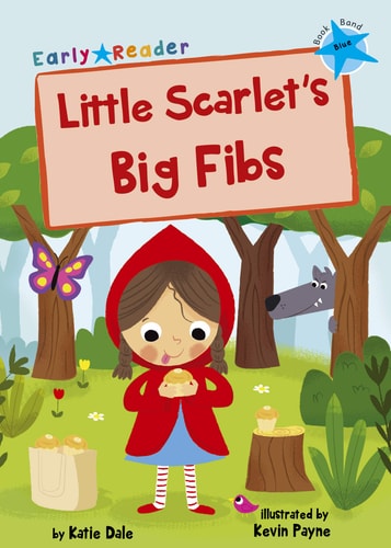 Little Scarlets große Lügen: (Blue Early Reader) von Katie Dale