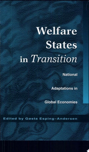 Welfare States in Transition National Adaptations in Global Economies (Shelfworn) by Gosta Esping-Andersen