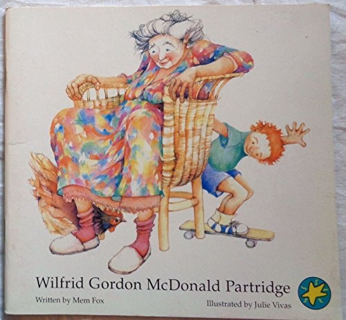 Wilfred Gordon Mcdonald Partridge (Bright Stars) by Mem Fox